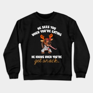 He Sees You When You're Eating Christmas Dachshund Crewneck Sweatshirt